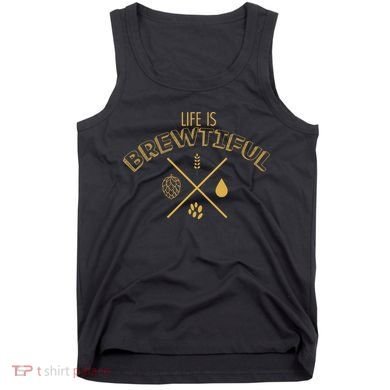 Life Is Brewtiful Tank Top