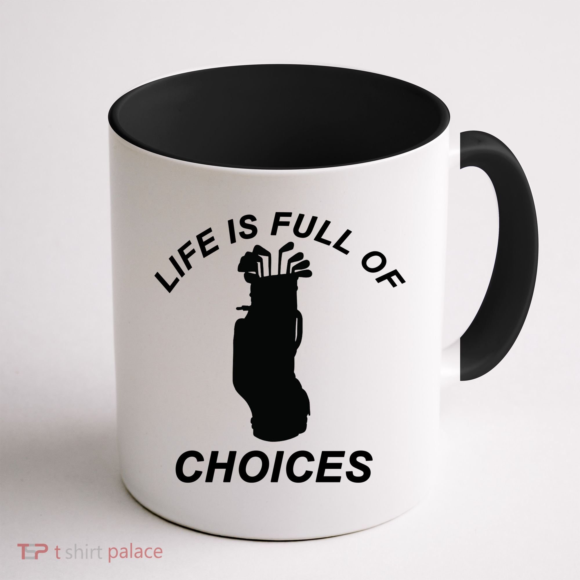 Life Is Full Of Choices Funny Golf Clubs Coffee Mug