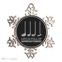 Life Is Full of Important Choices Golf Clubs Ornament thumb 0