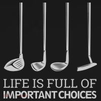 Life Is Full of Important Choices Golf Clubs Tank Top thumb 6