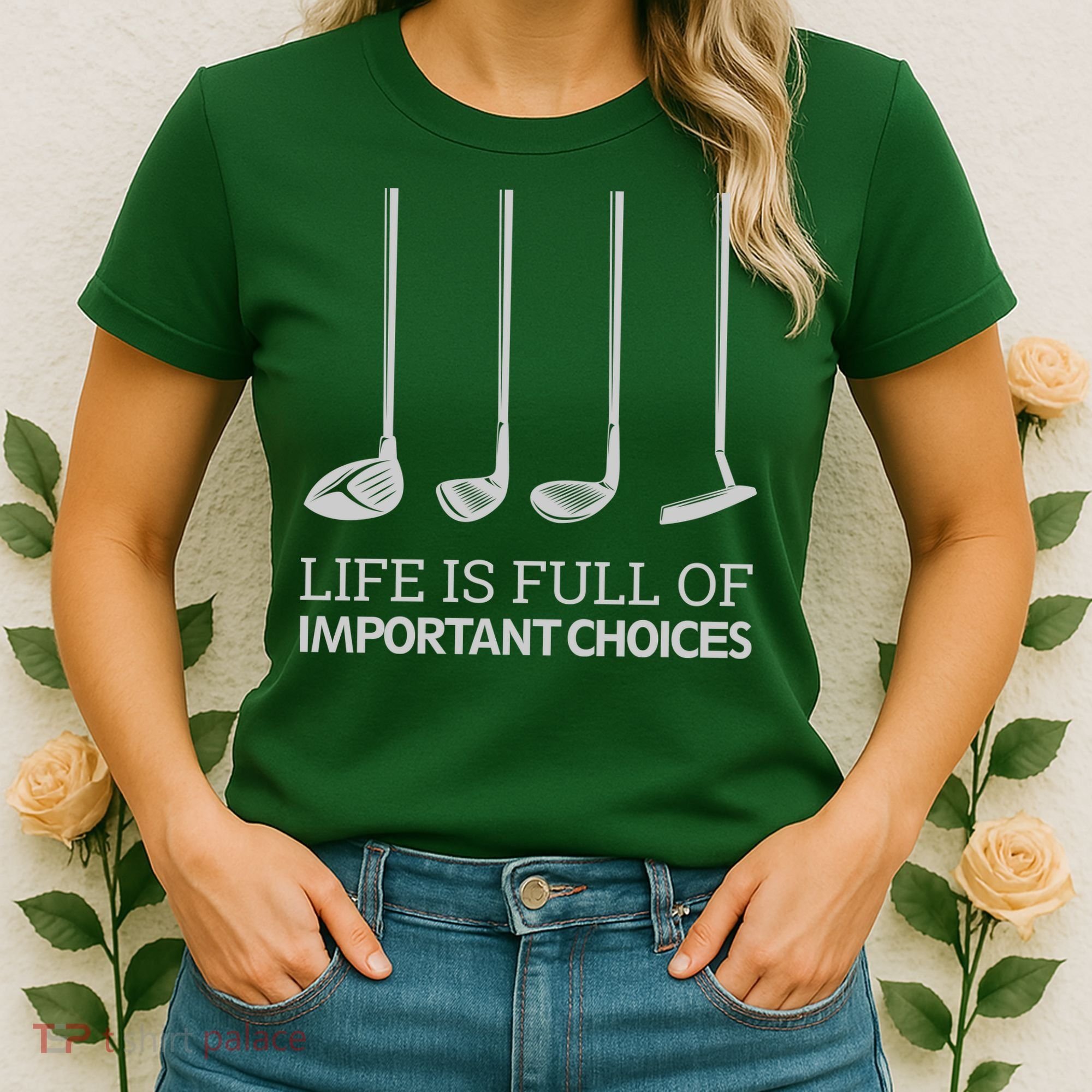 Life Is Full of Important Choices Golf Clubs Women's T-Shirt