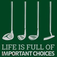Life Is Full of Important Choices Golf Clubs Women's T-Shirt thumb 6