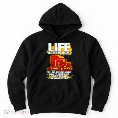 Life Is Full Of Risk Trucker Hoodie