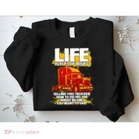Life Is Full Of Risk Trucker Sweatshirt thumb 2