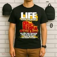 Life Is Full Of Risk Trucker T-Shirt thumb 6