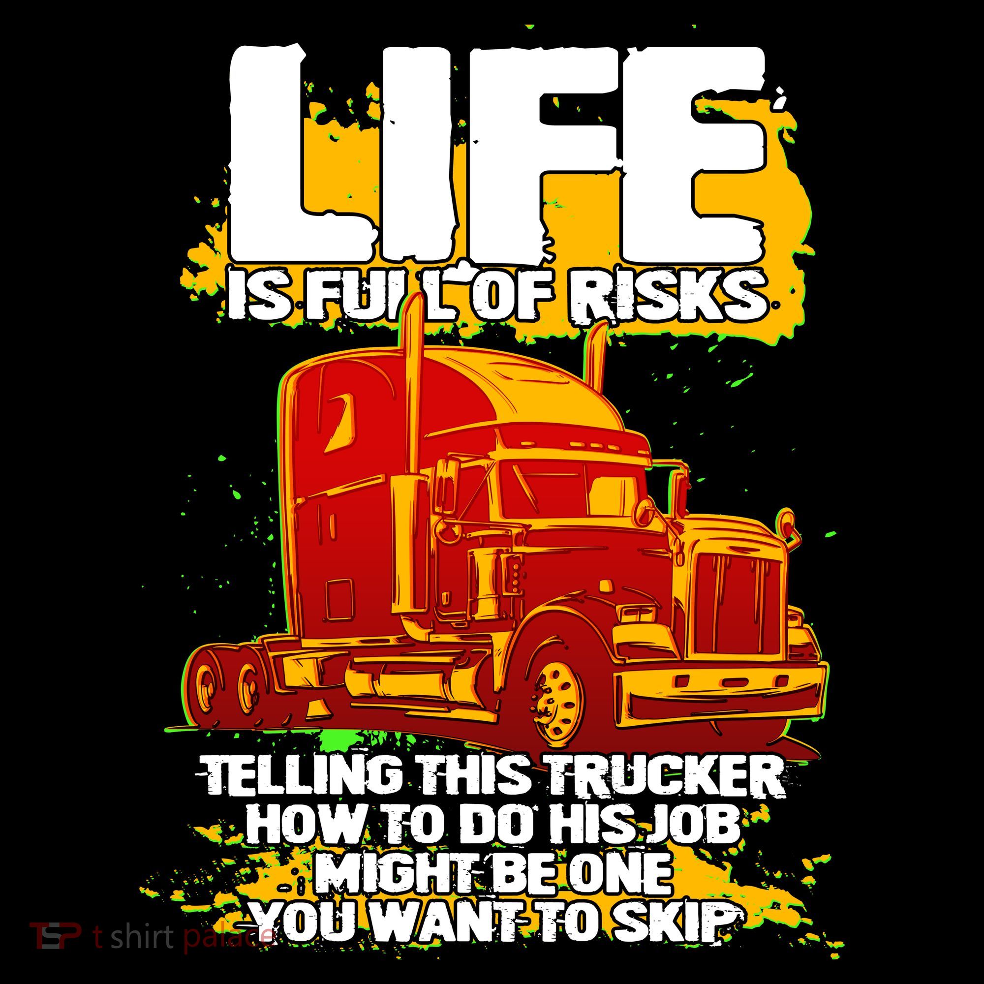 Life Is Full Of Risk Trucker Mousepad