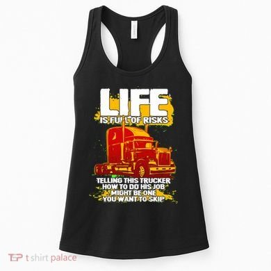 Life Is Full Of Risk Trucker Women's Tank Top