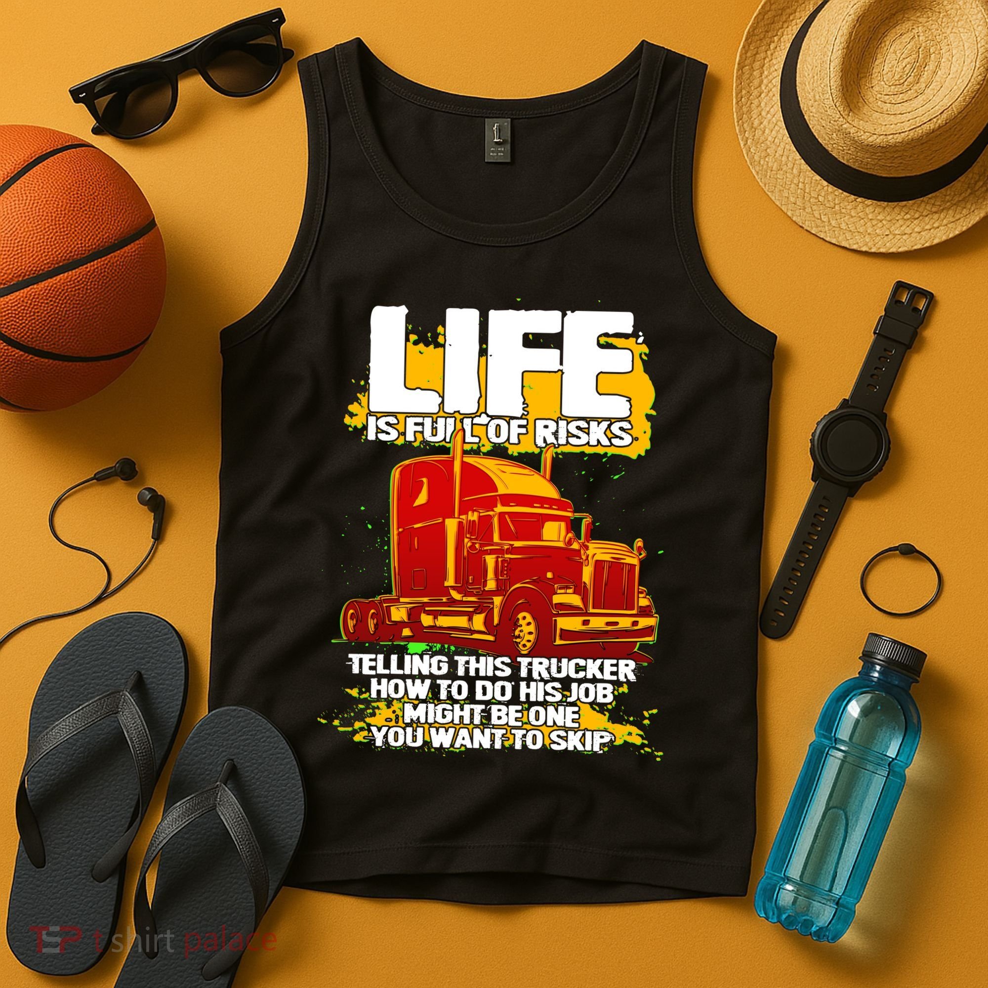 Life Is Full Of Risk Trucker Tank Top