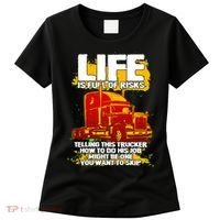 Life Is Full Of Risk Trucker Women's T-Shirt thumb 0