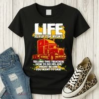 Life Is Full Of Risk Trucker Women's T-Shirt thumb 3