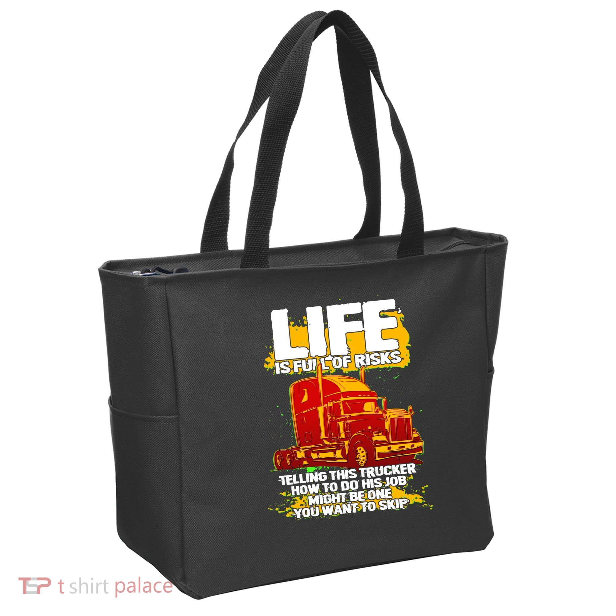 Life Is Full Of Risk Trucker Tote Bag