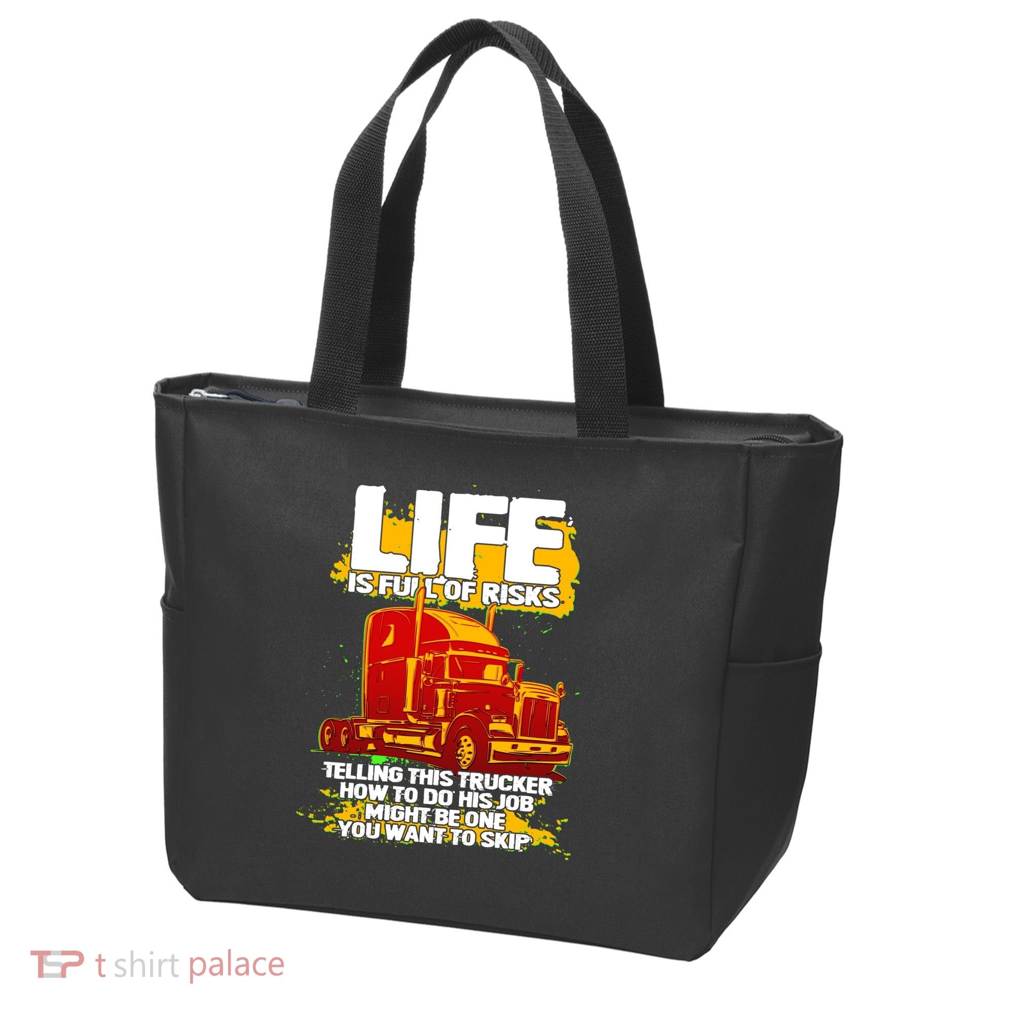 Life Is Full Of Risk Trucker Tote Bag