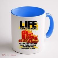 Life Is Full Of Risk Trucker Coffee Mug thumb 1
