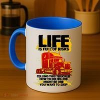 Life Is Full Of Risk Trucker Coffee Mug thumb 4