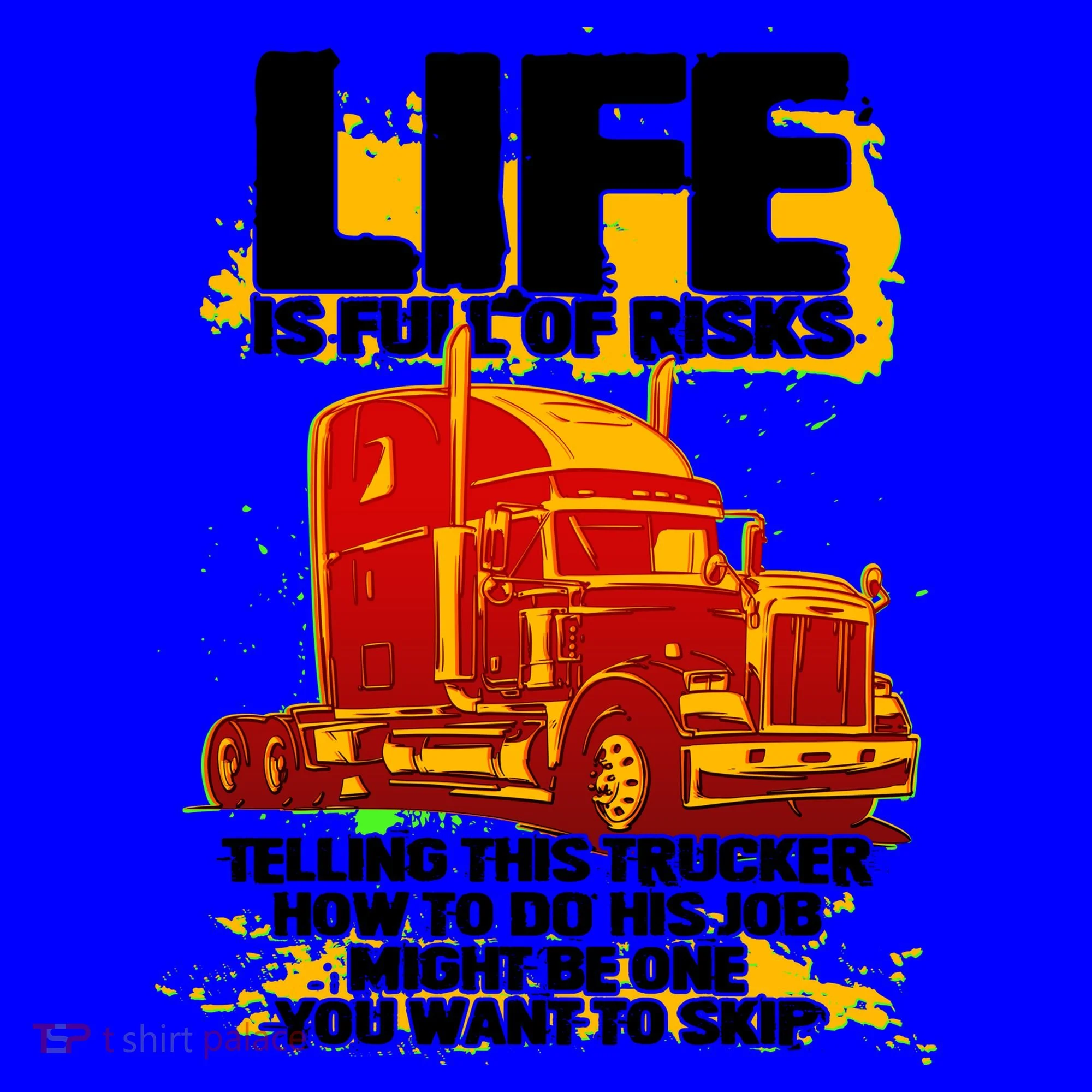 Life Is Full Of Risk Trucker Coffee Mug