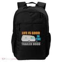 Life Is Good In The Trailer Hood Backpack thumb 0