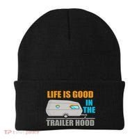 Life Is Good In The Trailer Hood Beanie thumb 0