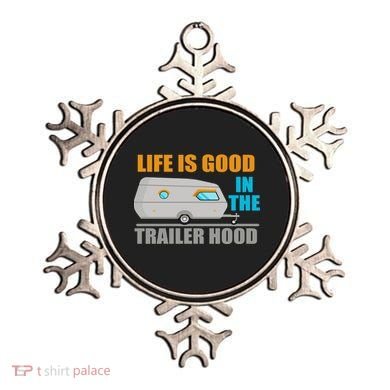 Life Is Good In The Trailer Hood Ornament