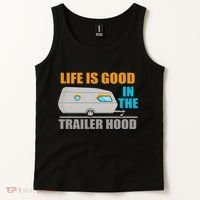 Life Is Good In The Trailer Hood Tank Top thumb 2
