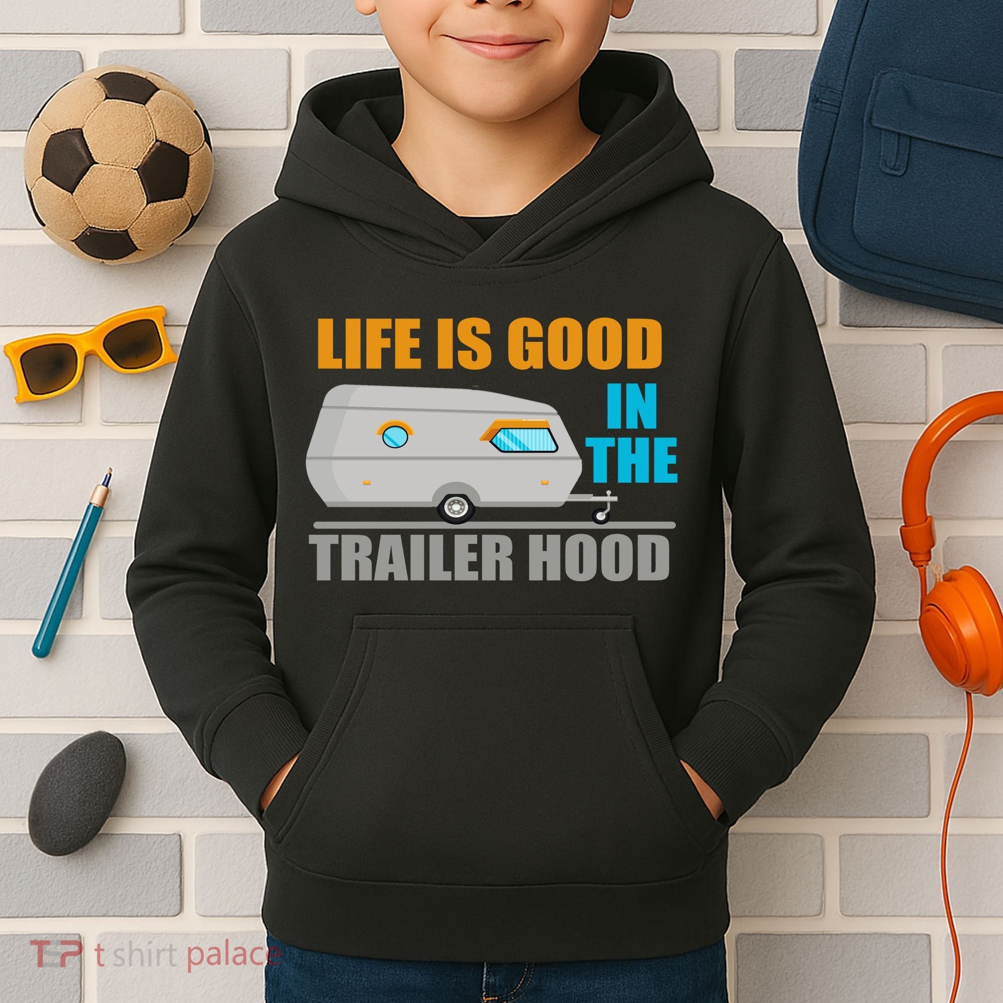 Life Is Good In The Trailer Hood Kids Hoodie