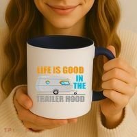 Life Is Good In The Trailer Hood Coffee Mug thumb 3