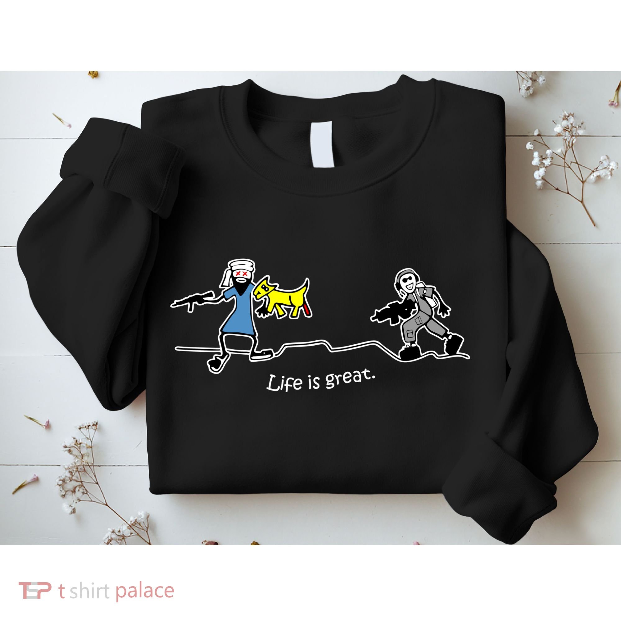 Life is Great Army Sweatshirt