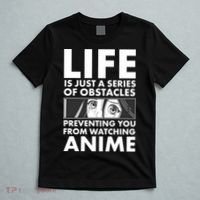 Life Is Just A Series Of Obstacles Preventing You From Watching Anime T-Shirt thumb 5