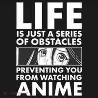 Life Is Just A Series Of Obstacles Preventing You From Watching Anime Mousepad thumb 1