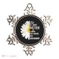 Life Is Just Better When I'm With My Husband Ornament thumb 0