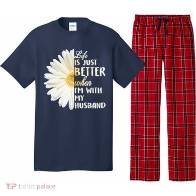 Life Is Just Better When I'm With My Husband Pajama Set
