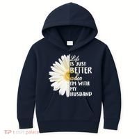 Life Is Just Better When I'm With My Husband Kids Hoodie thumb 0