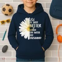 Life Is Just Better When I'm With My Husband Kids Hoodie thumb 2