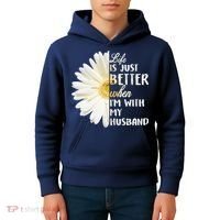 Life Is Just Better When I'm With My Husband Kids Hoodie thumb 4