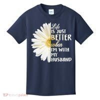 Life Is Just Better When I'm With My Husband Kids T-Shirt thumb 0