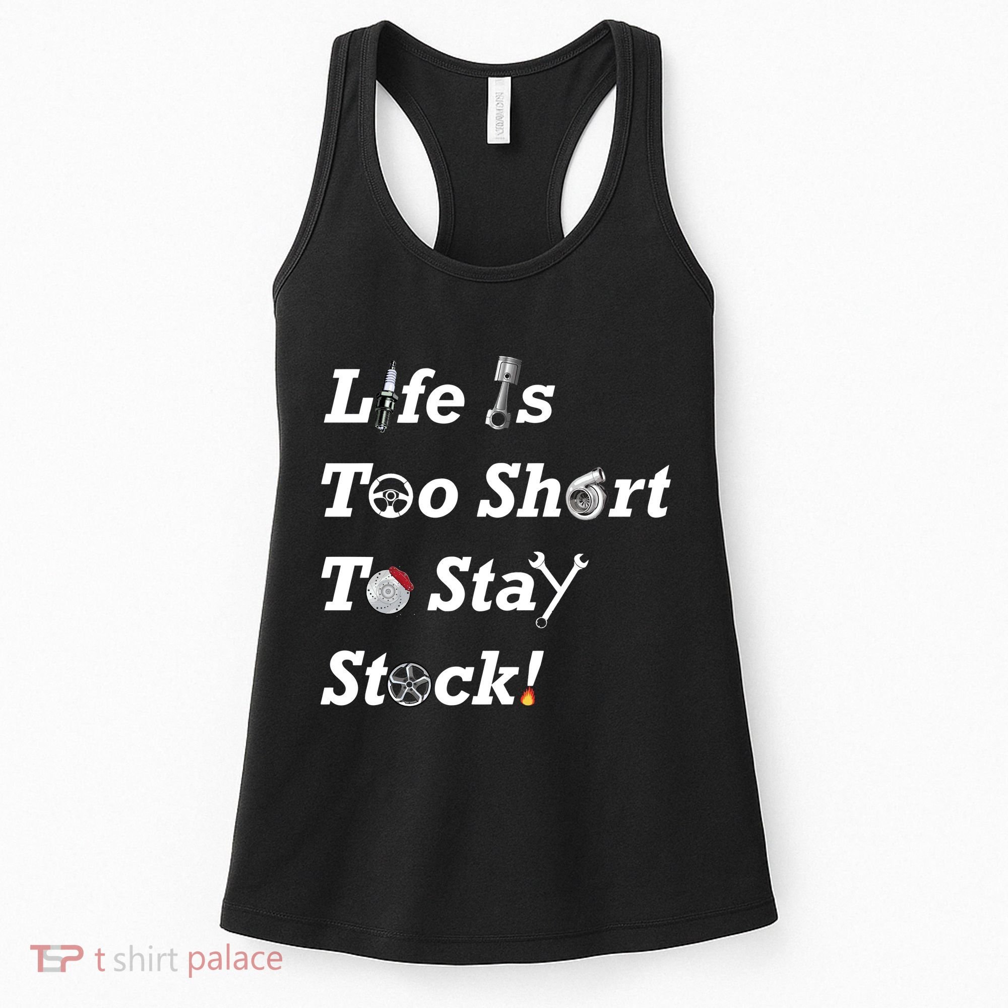 Life Is Too Short To Stay Stock Car Nut Women's Tank Top