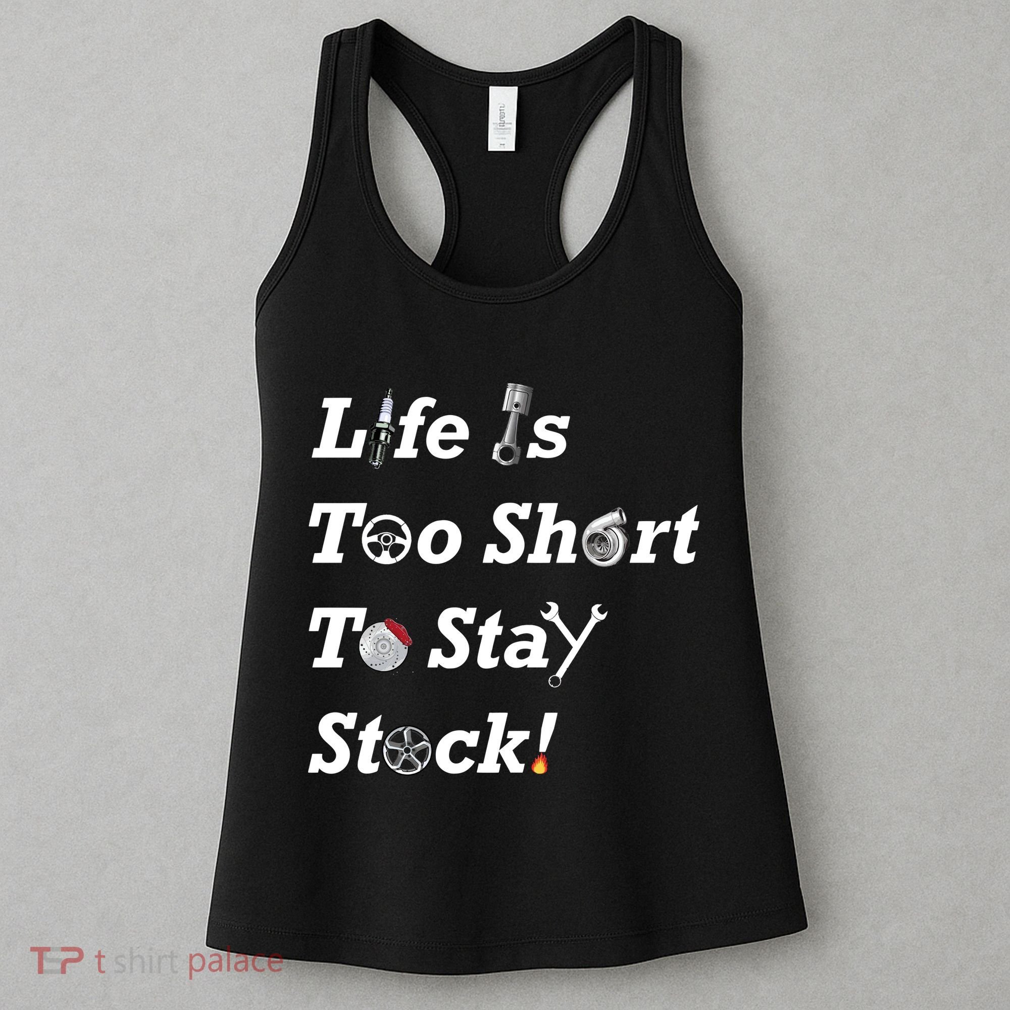 Life Is Too Short To Stay Stock Car Nut Women's Tank Top