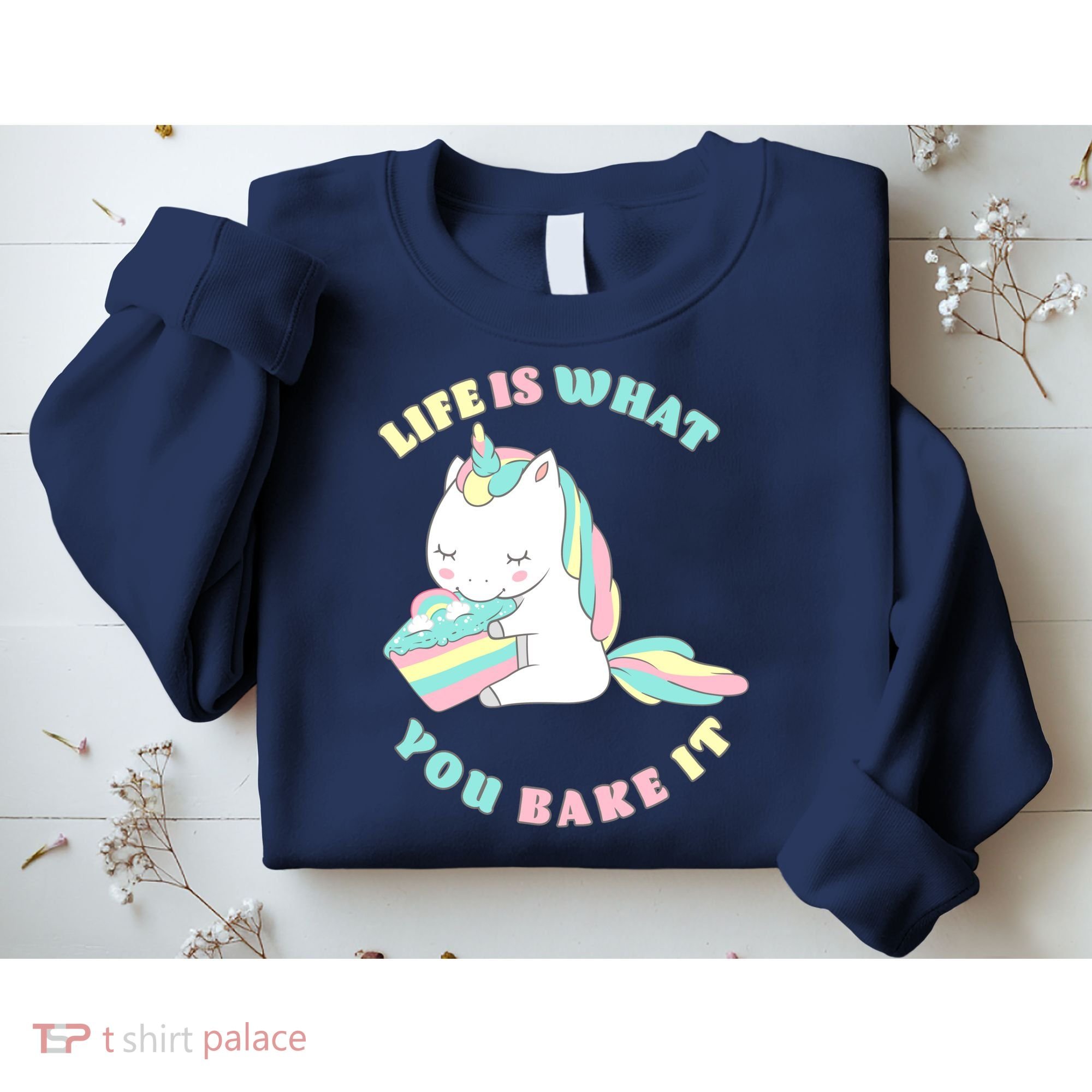 Life Is What You Bake It Unicorn Sweatshirt