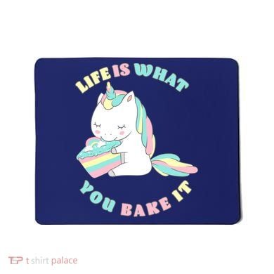 Life Is What You Bake It Unicorn Mousepad