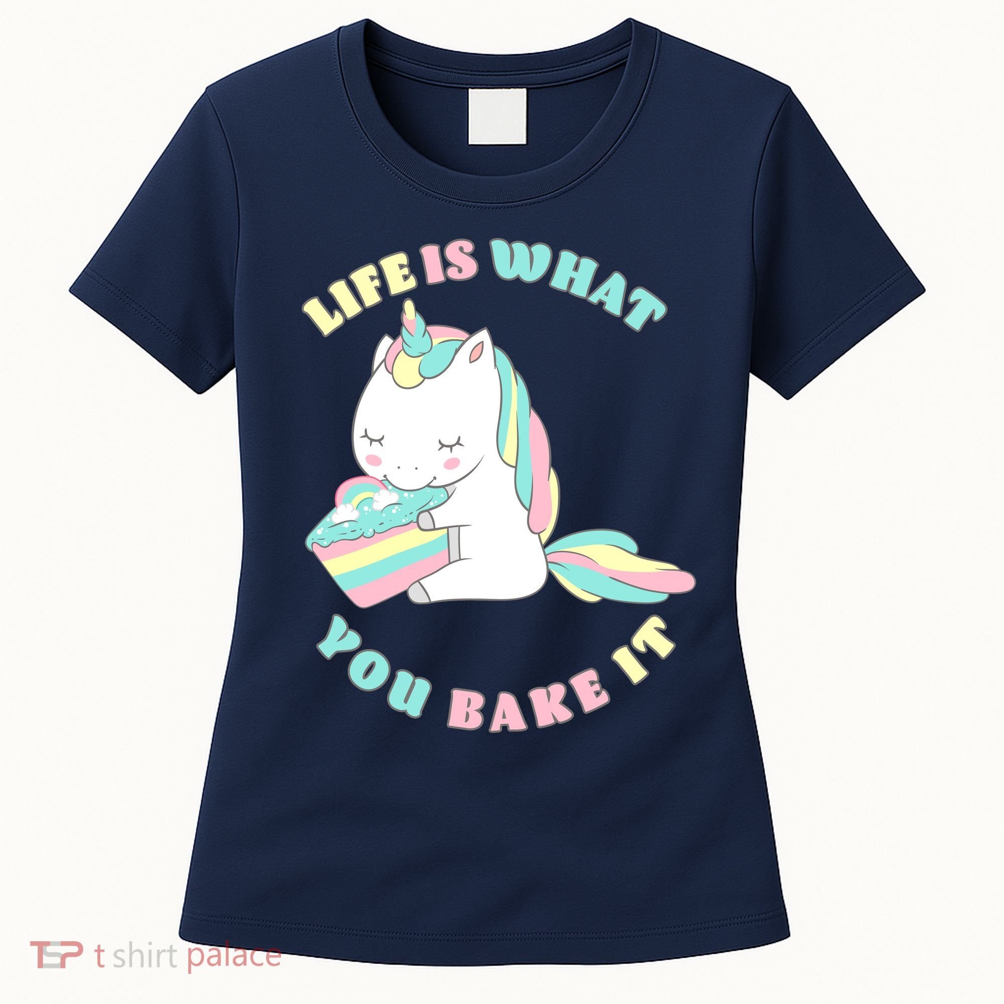 Life Is What You Bake It Unicorn Women's T-Shirt