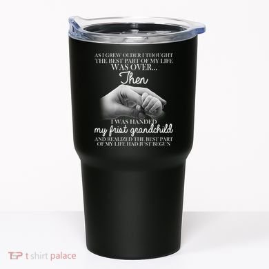 Life Just Begun With My First Grandchild Tumbler