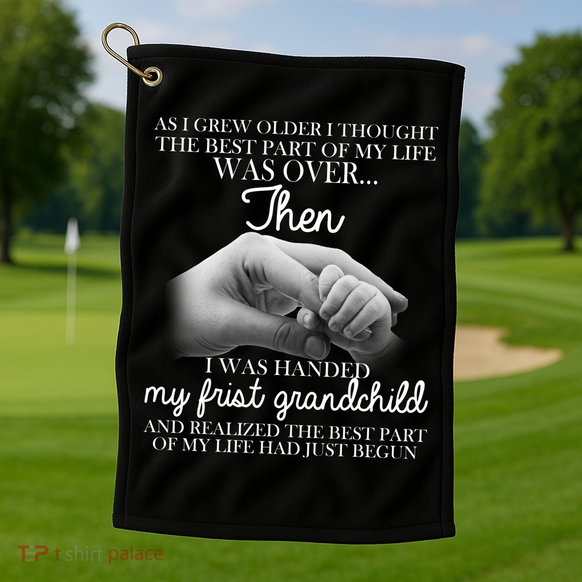 Life Just Begun With My First Grandchild Golf Towel