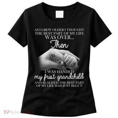 Life Just Begun With My First Grandchild Women's T-Shirt