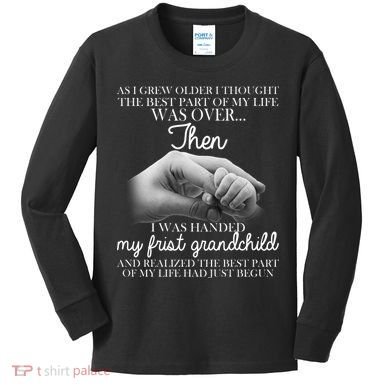 Life Just Begun With My First Grandchild Kids Long Sleeve Shirt