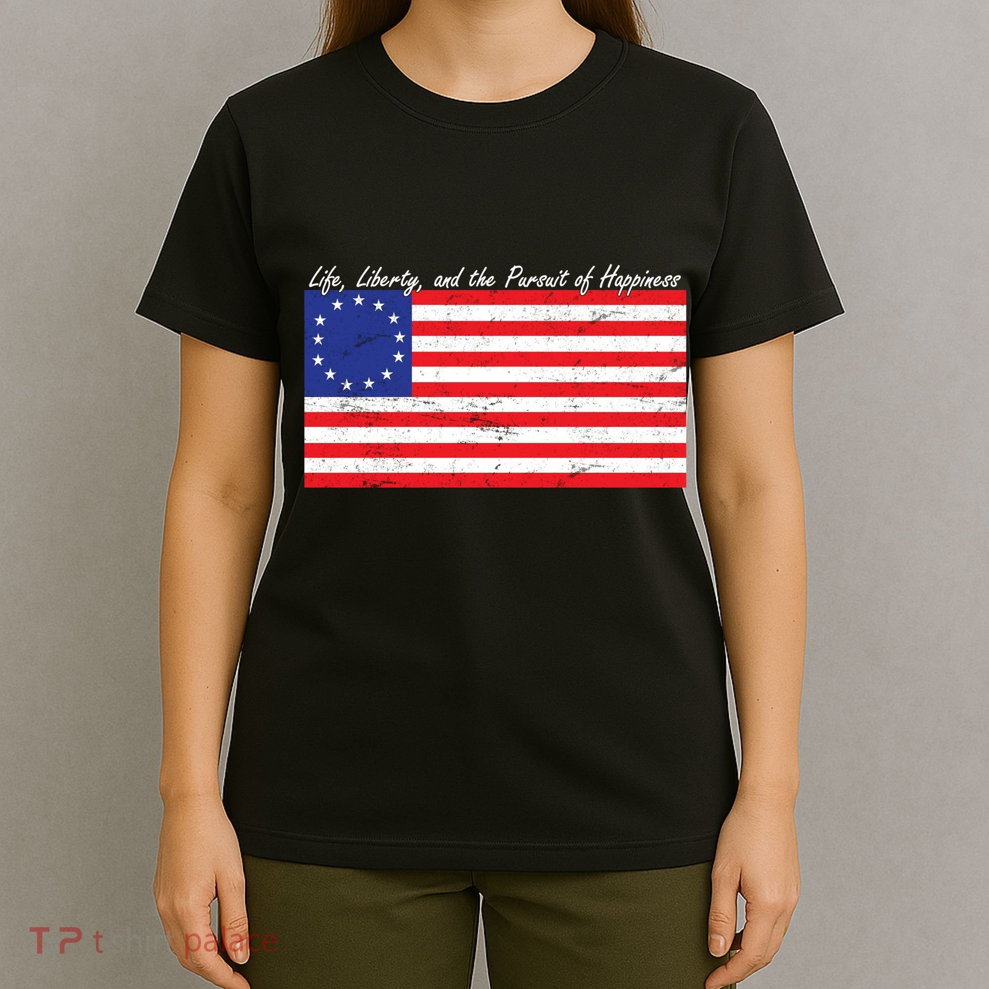 Life Liberty And The Pursuit Of Happiness Flag T-Shirt
