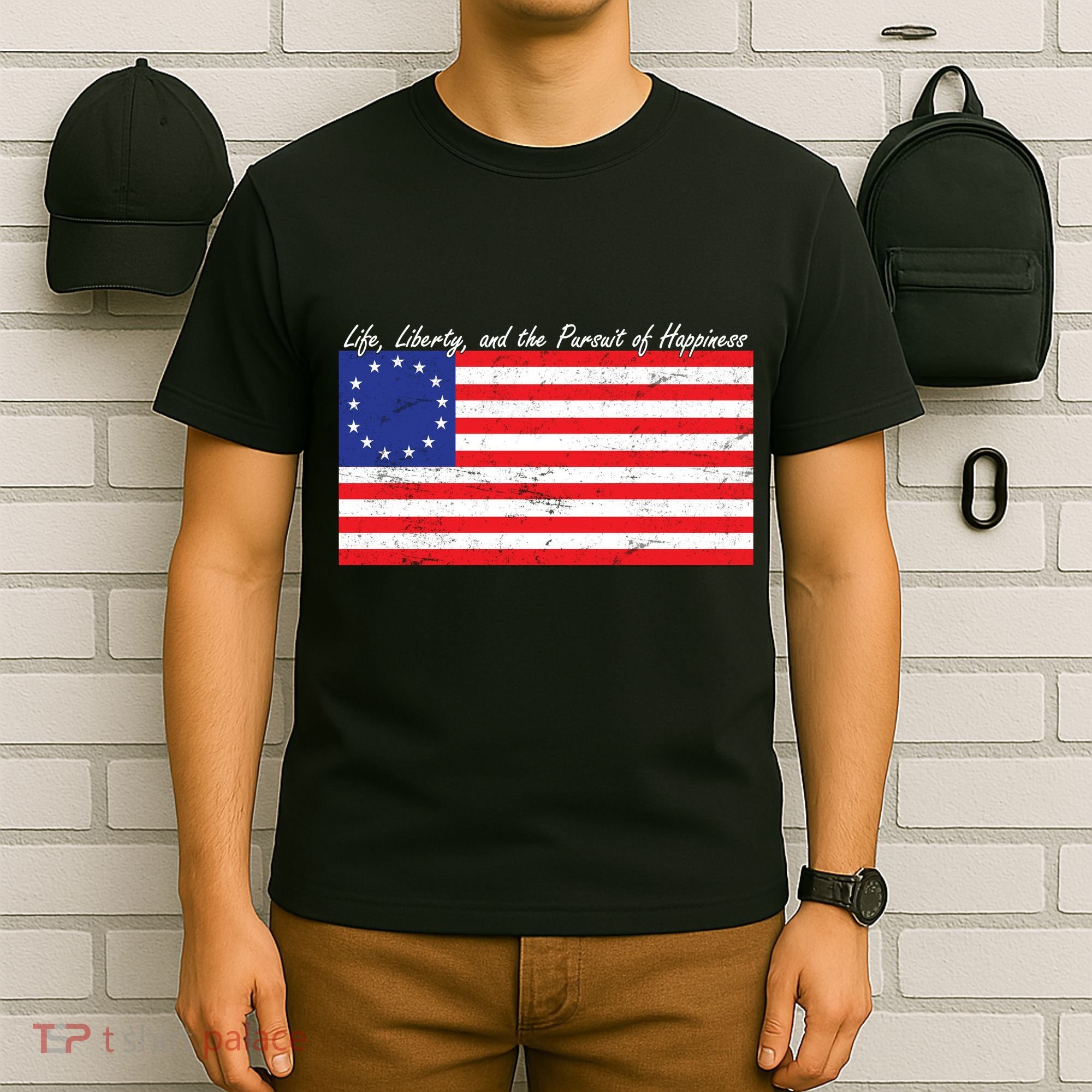 Life Liberty And The Pursuit Of Happiness Flag T-Shirt