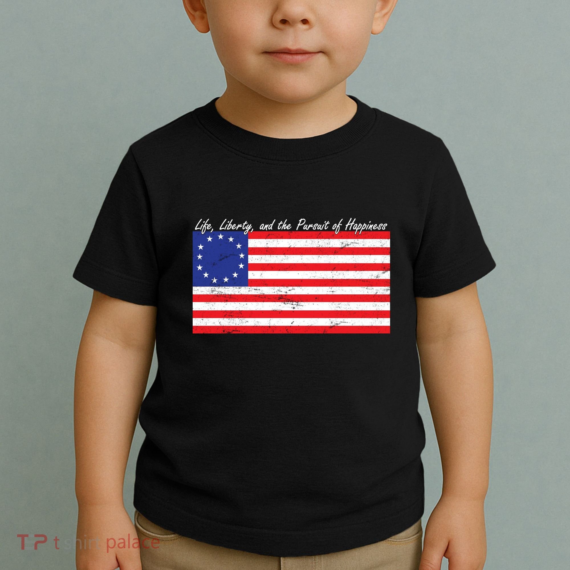 Life Liberty And The Pursuit Of Happiness Flag Toddler T-Shirt