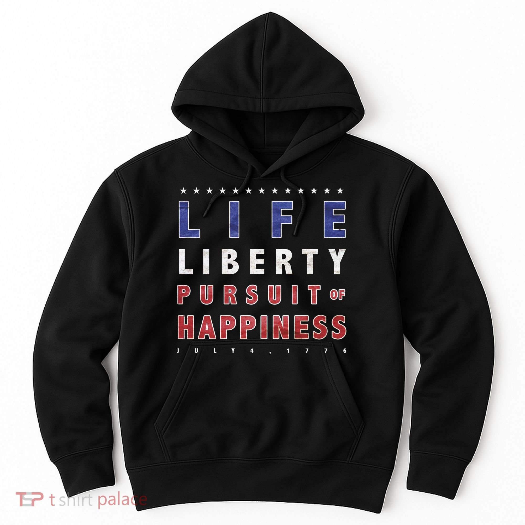 Life Liberty Pursuit Of Happiness Hoodie