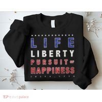 Life Liberty Pursuit Of Happiness Sweatshirt thumb 2