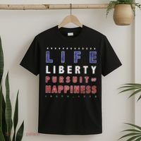 Life Liberty Pursuit Of Happiness T-Shirt thumb 2
