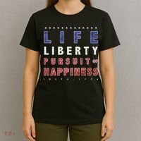 Life Liberty Pursuit Of Happiness T-Shirt thumb 4